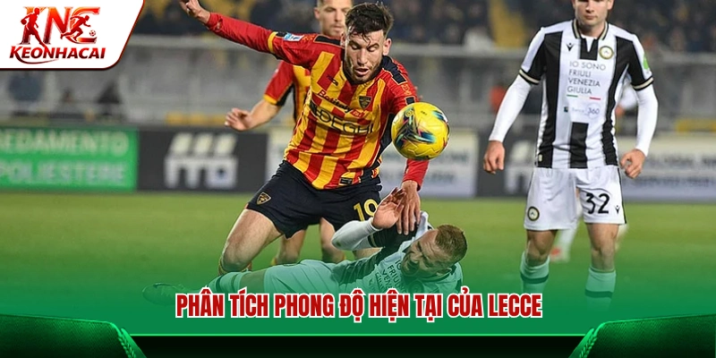 Đánh giá thành tích và phong độ hiện tại của Lecce